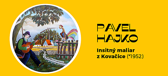 Pavel Hajko – Insitný maliar z Kovačice